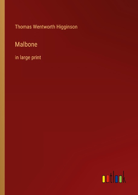 Malbone: in large print
