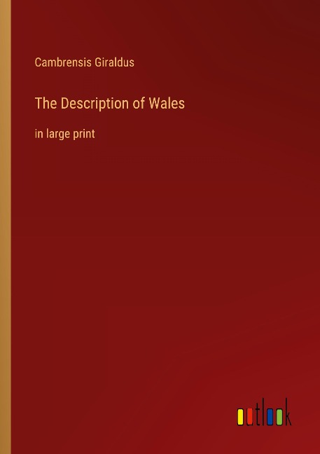 The Description of Wales: in large print