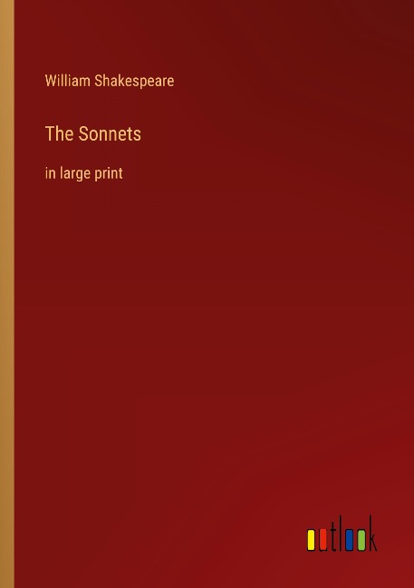 The Sonnets: in large print