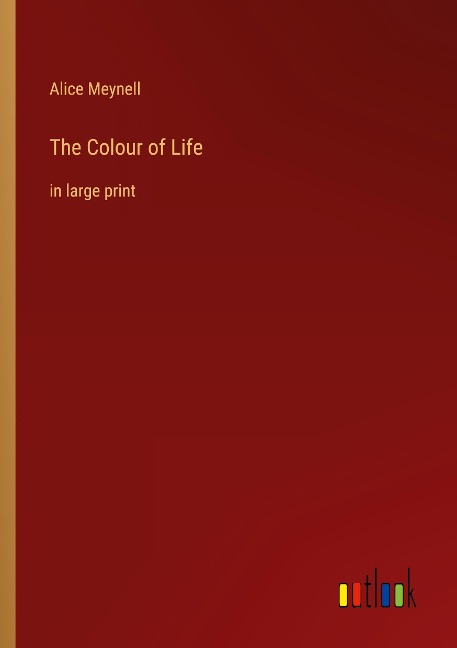 The Colour of Life: in large print