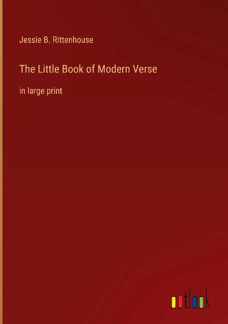The Little Book of Modern Verse: in large print