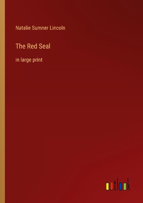 The Red Seal: in large print