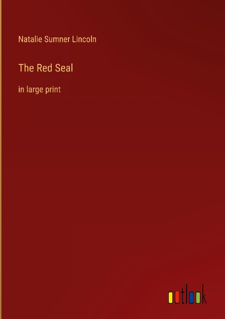 The Red Seal: in large print