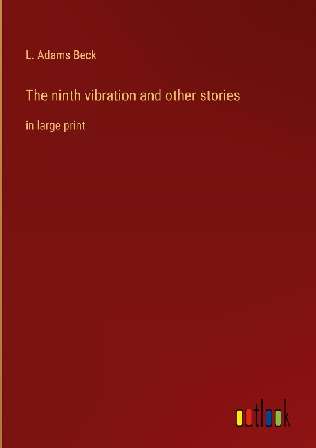 The ninth vibration and other stories: in large print