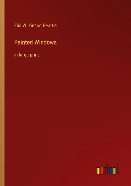 Painted Windows: in large print
