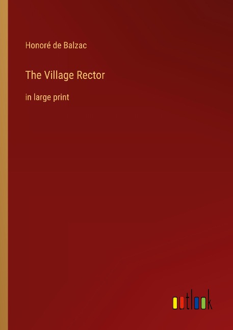 The Village Rector: in large print