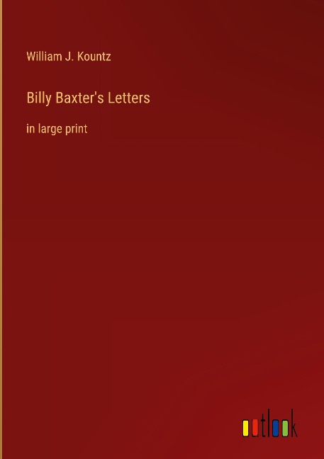 Billy Baxters Letters: in large print