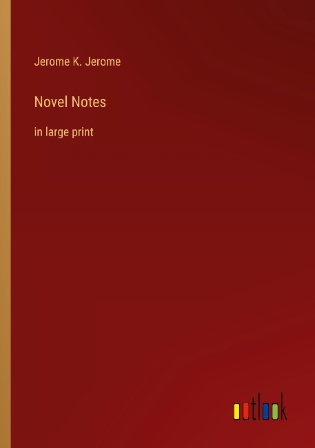 Novel Notes: in large print