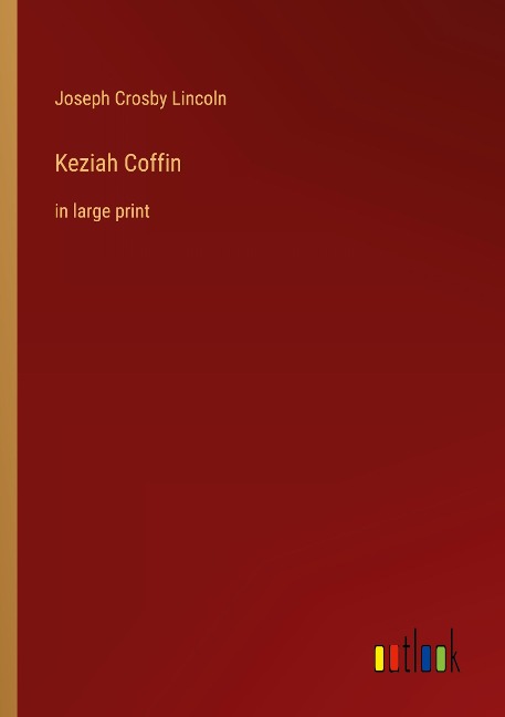 Keziah Coffin: in large print