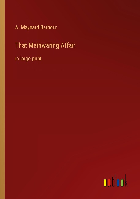 That Mainwaring Affair: in large print