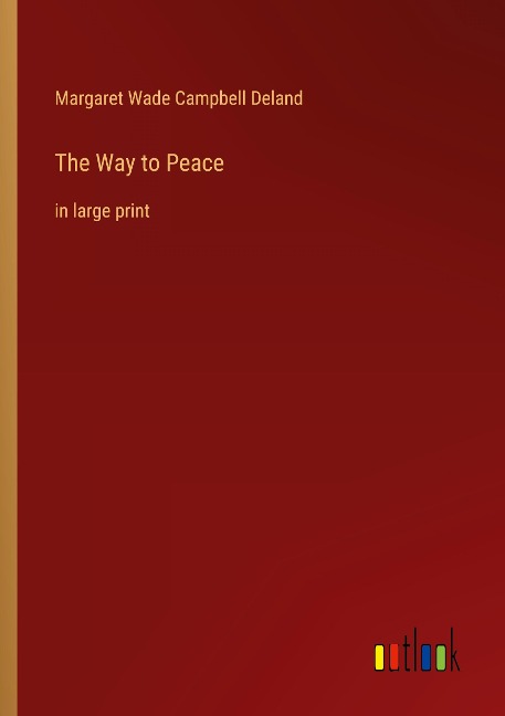 The Way to Peace: in large print