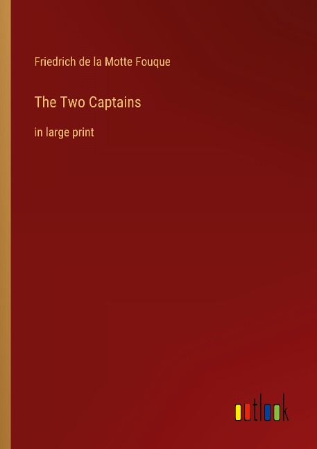 The Two Captains: in large print