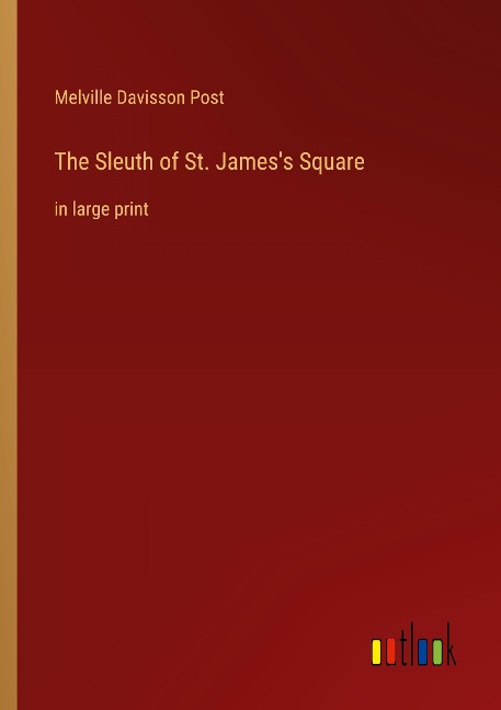 The Sleuth of St. Jamess Square: in large print