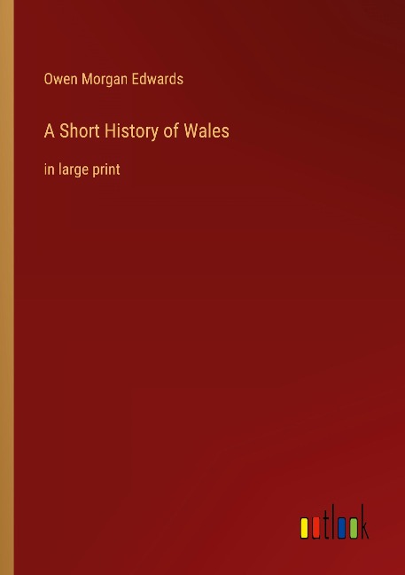 A Short History of Wales: in large print