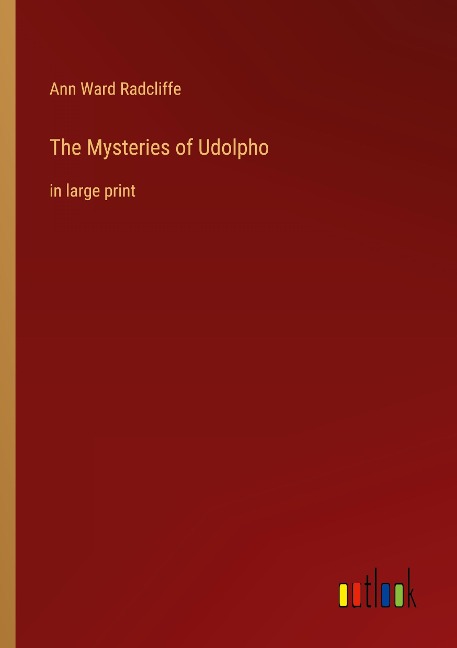 The Mysteries of Udolpho: in large print