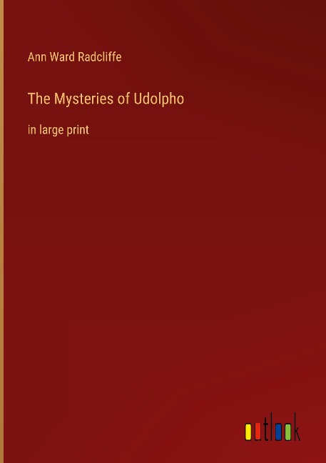 The Mysteries of Udolpho: in large print