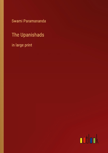 The Upanishads: in large print