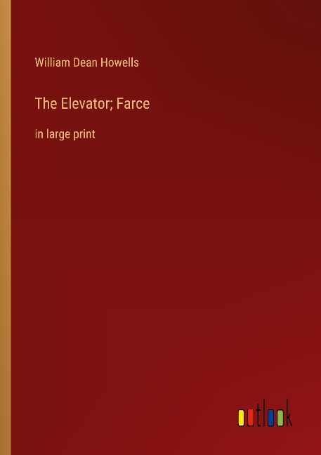 The Elevator; Farce: in large print