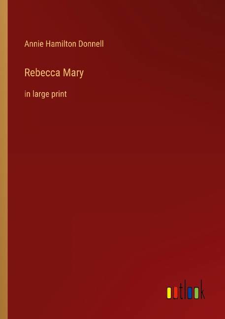 Rebecca Mary: in large print