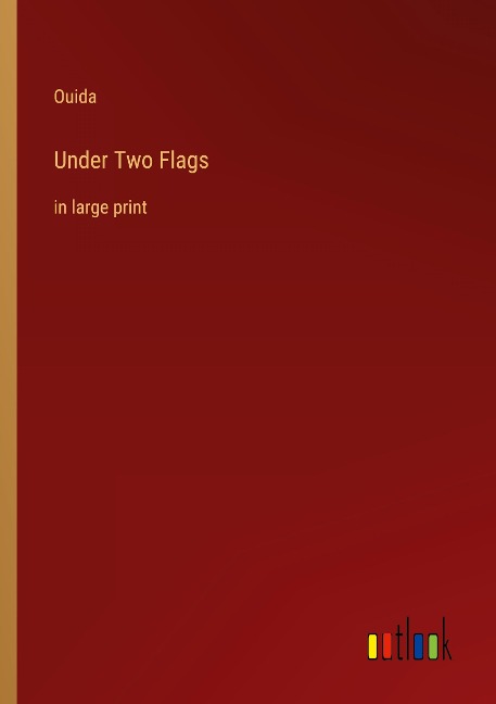 Under Two Flags: in large print