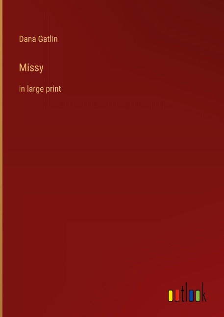 Missy: in large print