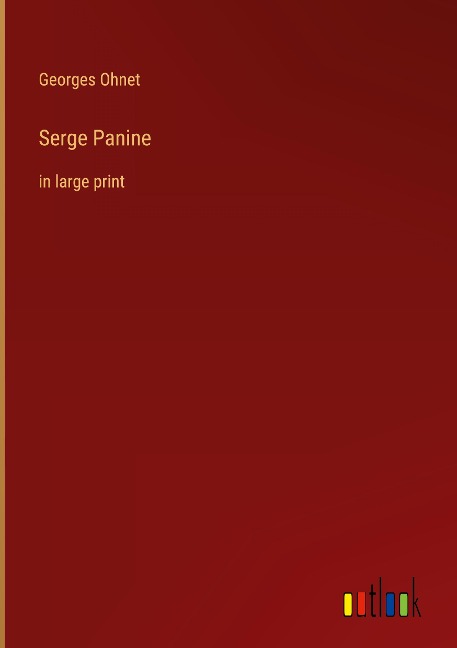 Serge Panine: in large print