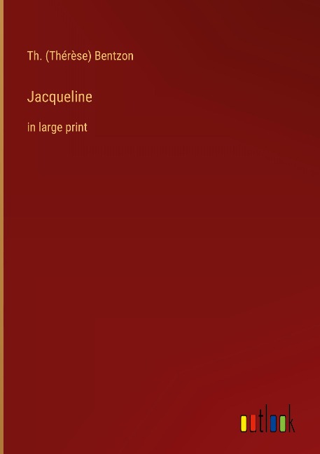 Jacqueline: in large print