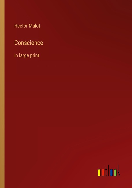 Conscience: in large print