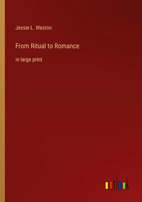 From Ritual to Romance: in large print