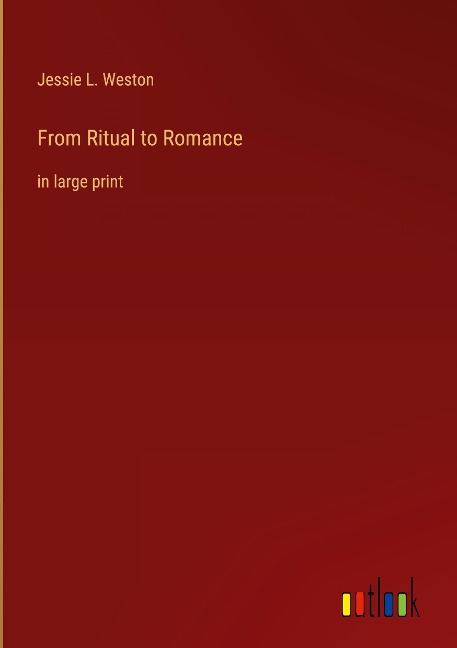 From Ritual to Romance: in large print