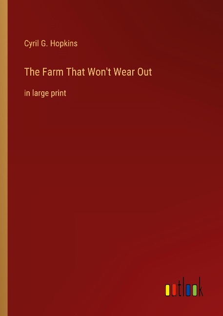 The Farm That Wont Wear Out: in large print
