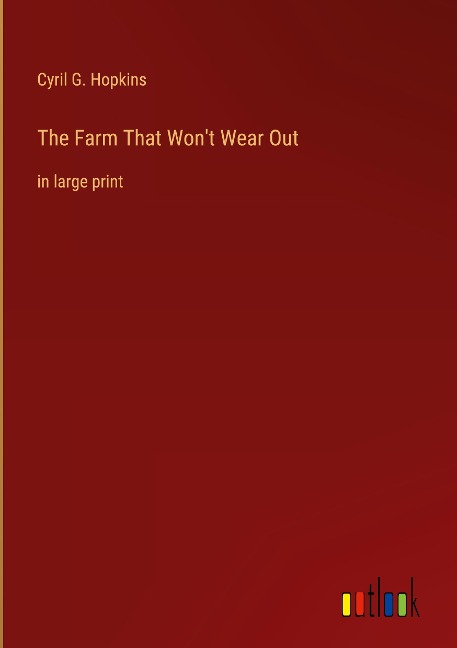 The Farm That Wont Wear Out: in large print