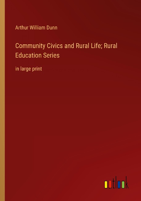 Community Civics and Rural Life; Rural Education Series: in large print