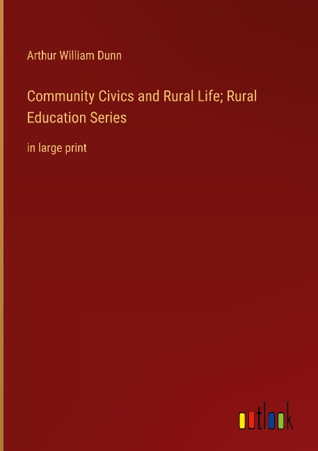 Community Civics and Rural Life; Rural Education Series: in large print