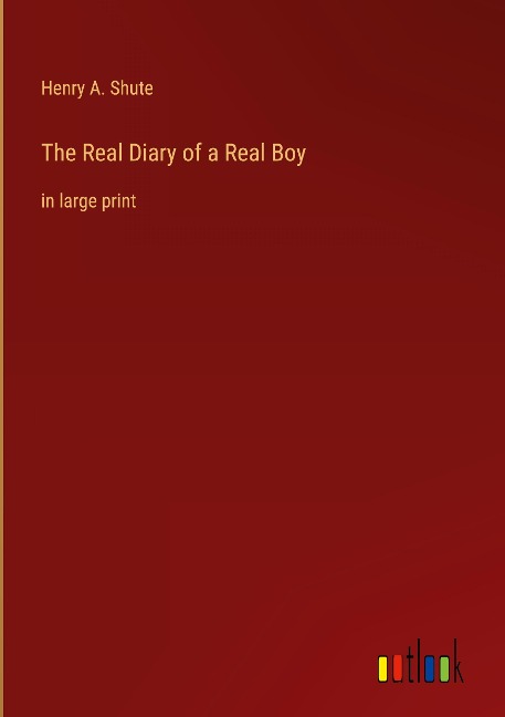 The Real Diary of a Real Boy: in large print