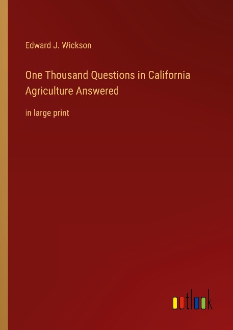 One Thousand Questions in California Agriculture Answered: in large print