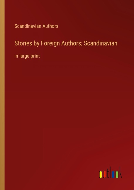 Stories by Foreign Authors; Scandinavian: in large print
