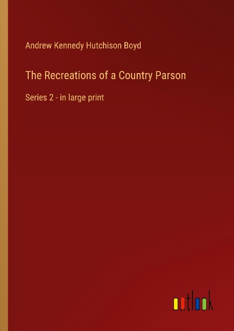 The Recreations of a Country Parson: Series 2 - in large print