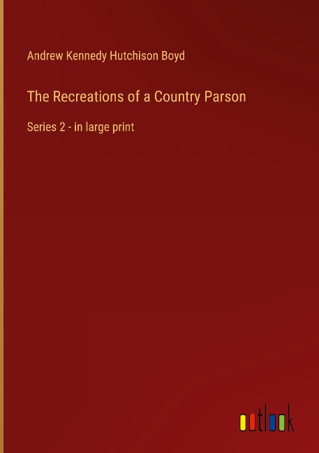 The Recreations of a Country Parson: Series 2 - in large print