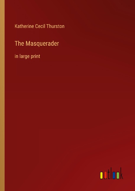 The Masquerader: in large print