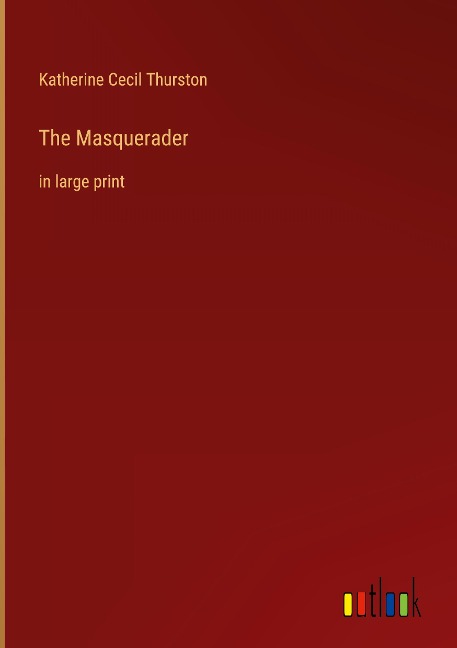 The Masquerader: in large print