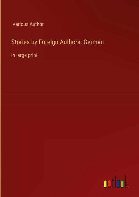 Stories by Foreign Authors: German: in large print