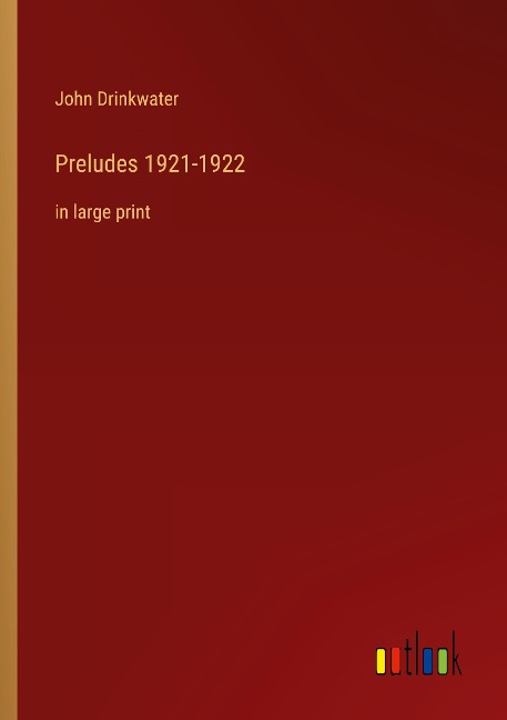 Preludes 1921-1922: in large print