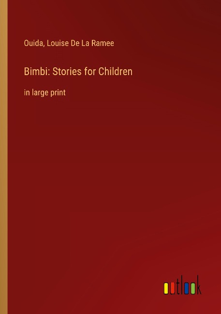 Bimbi: Stories for Children: in large print