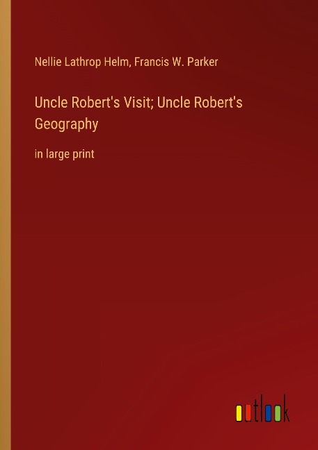 Uncle Roberts Visit; Uncle Roberts Geography: in large print