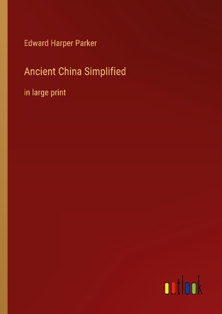 Ancient China Simplified: in large print