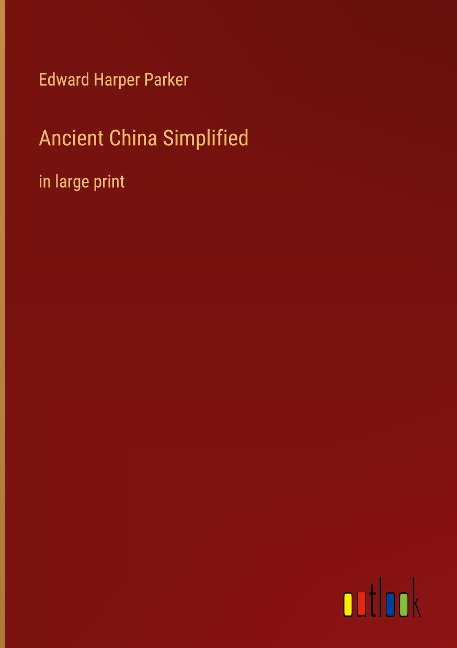 Ancient China Simplified: in large print