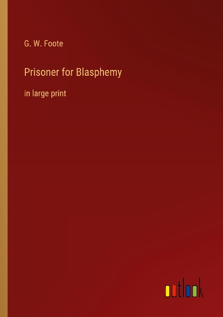Prisoner for Blasphemy: in large print