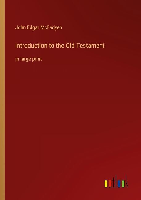 Introduction to the Old Testament: in large print
