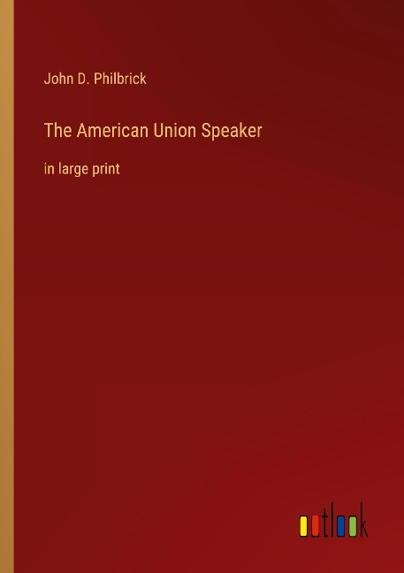 The American Union Speaker: in large print
